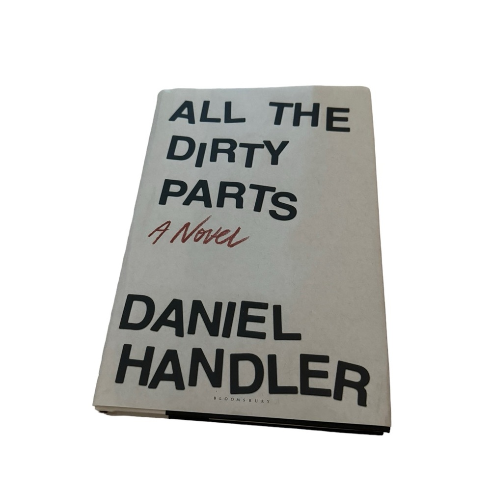 Young Adult Book / All the Dirty Parts by Daniel Handler.